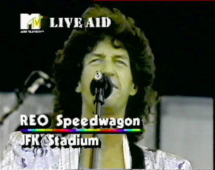 "REO Speedwagon" MTV "Live Aid"